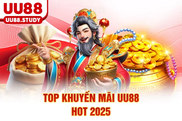 Giới Thiệu Nhà Cái UU88 Là Thương Hiệu Uy Tín #1 Châu Á 6 Top khuyến mãi UU88 hot 2025